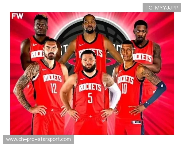 火箭双子星获力挺：篮球新时代的双子旋风